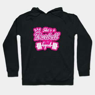 She's a BARBELL Girl Hoodie